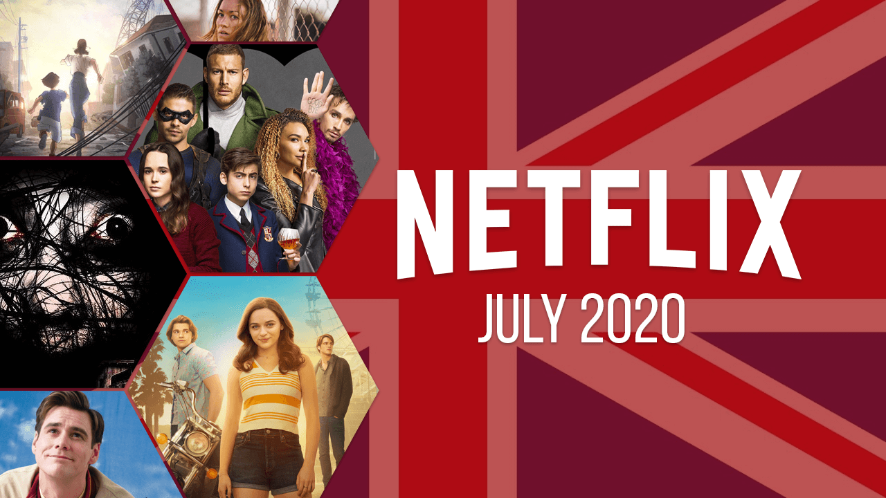 Everything coming to Netflix in July 2020 Moviecliks
